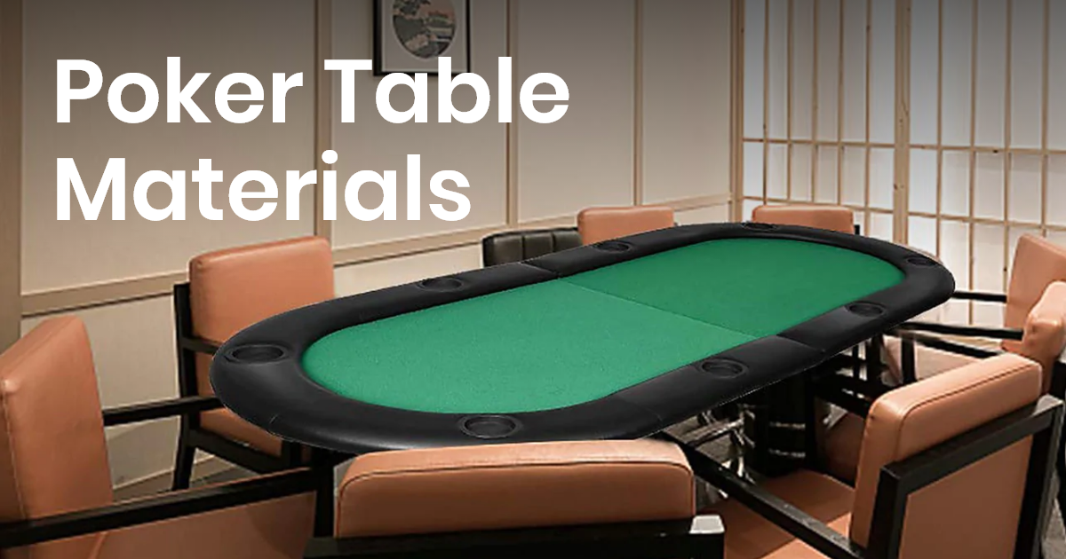 What Poker Tables Are Made Of? Casino Bros